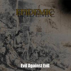 Epidemic (ISR) : Evil Against Evil